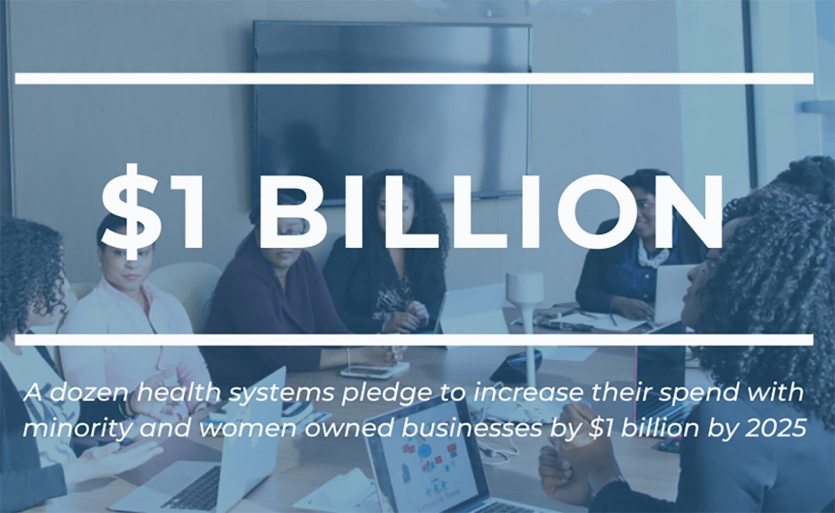 Health Systems Announce Commitment to Increase MWBE spending by $1B to Improve Supplier Diversity & Build Community Wealth